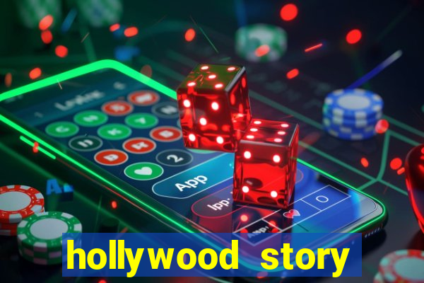 hollywood story dinheiro infinito